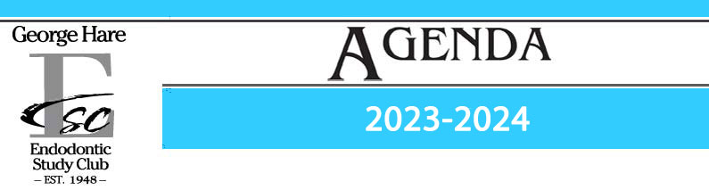 George Hare Endodontic Study Club - AGENDA 2019-2020